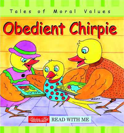 Scholars Hub Stories of Moral Values Obedient Chirpie